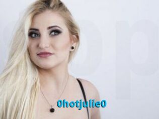 0hotjulie0