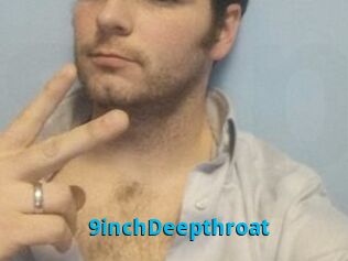 9inchDeepthroat