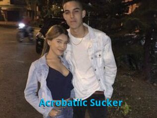 Acrobatiic_Sucker