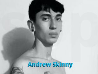Andrew_Skinny