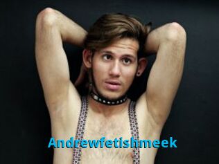 Andrewfetishmeek