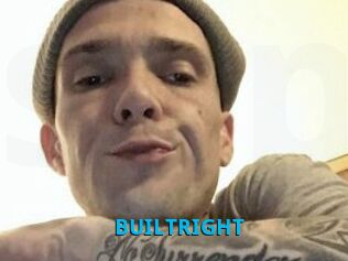 BUILTRIGHT