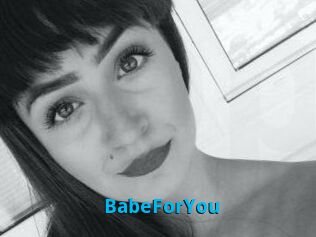 BabeForYou