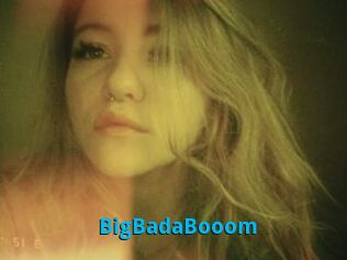 BigBadaBooom