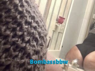 Bombassbbw