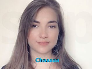 Chaaaaa