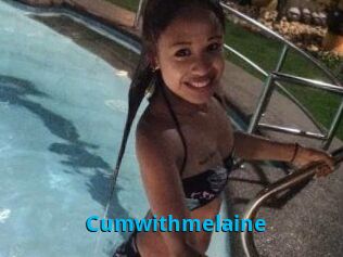 Cumwithmelaine