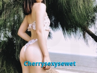 Cherrysexysewet