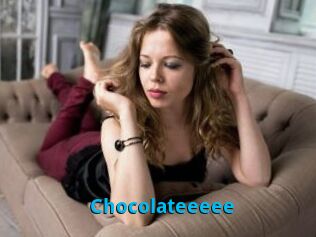 Chocolateeeee