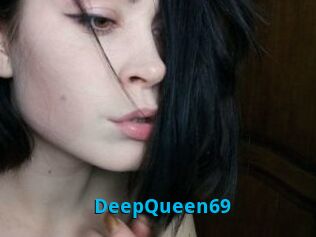 DeepQueen69