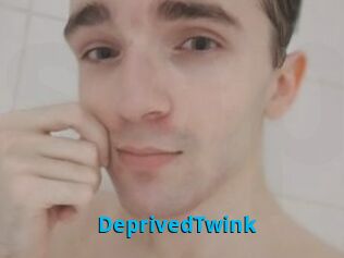 DeprivedTwink