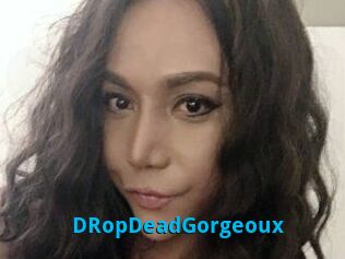 DRopDeadGorgeoux