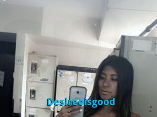 Desireeisgood