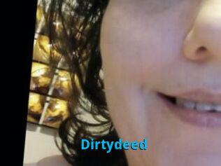 Dirtydeed