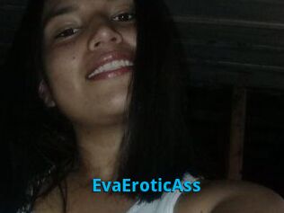 EvaEroticAss