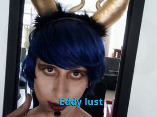 Eddy_lust