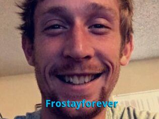 Frostayforever