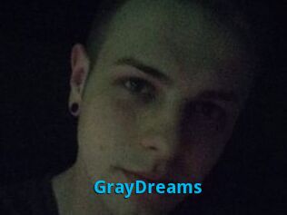 GrayDreams