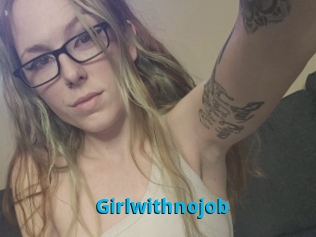 Girlwithnojob