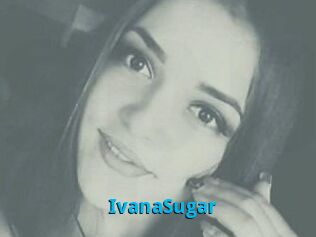 Ivana_Sugar