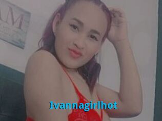 Ivannagirlhot