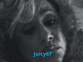 Juicy67