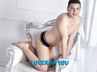 L0VERforY0U