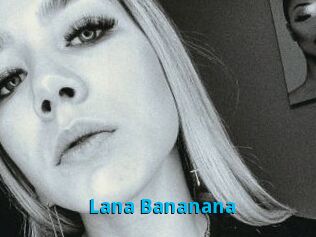 Lana_Bananana