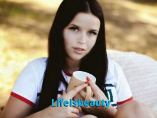 Lifeisbeauty