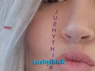 Lushythick
