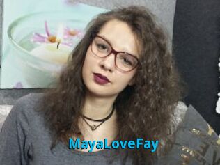 MayaLoveFay
