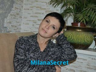 MilanaSecret