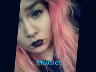 Mousiee