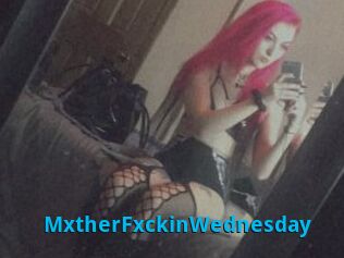 MxtherFxckinWednesday