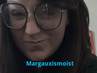 Margauxismoist