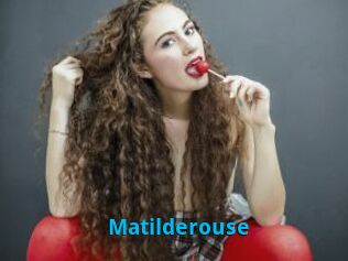 Matilderouse