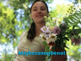 Maybesomaybenot