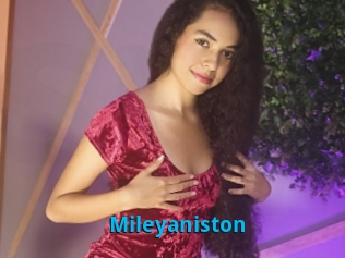 Mileyaniston
