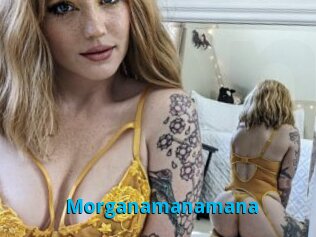 Morganamanamana