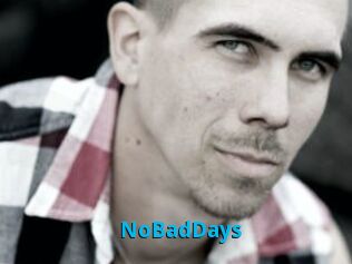 NoBadDays