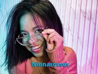 Ninnarosses