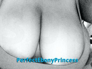 PerfectEbonyPrincess