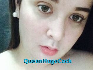QueenHugeCock