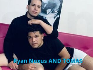Ryan_Noxus_AND_TOMAS