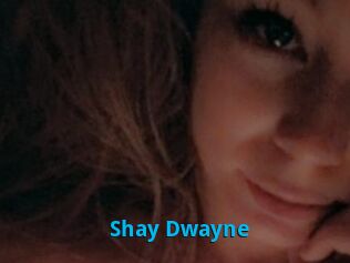 Shay_Dwayne