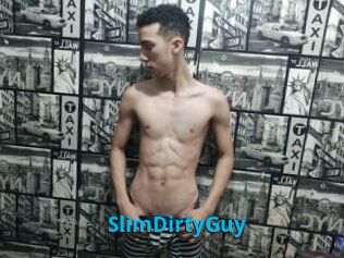 SlimDirtyGuy