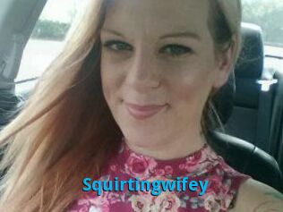 Squirtingwifey