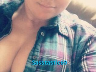 Sasstastic69
