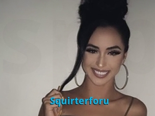 Squirterforu
