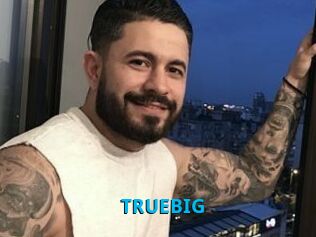 TRUEBIG